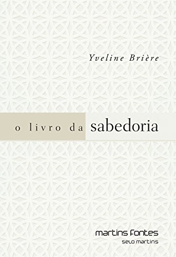 Stock image for livro o livro da sabedoria for sale by LibreriaElcosteo