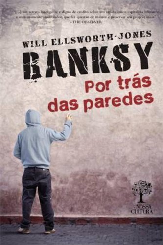 Imagen de archivo de Banksy. Por Trs das Paredes - Volume 1 (Em Portuguese do Brasil) a la venta por medimops