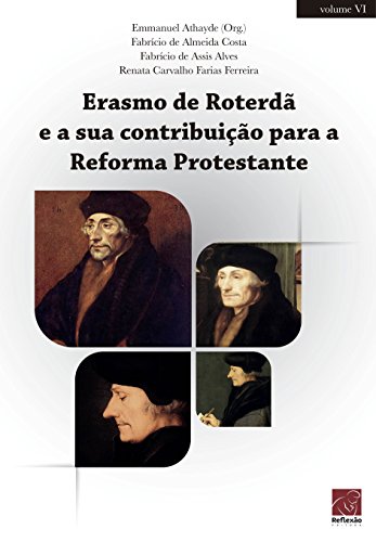 Stock image for erasmo de roterd e a sua contribuico para a reforma protestante vol vi for sale by LibreriaElcosteo