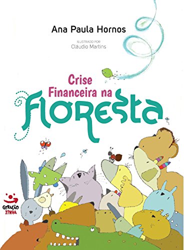 Imagen de archivo de Crise financeira na floresta (Portuguese Edition) a la venta por SecondSale