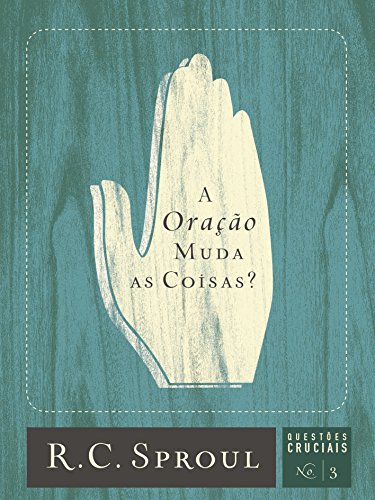 Stock image for A Orao Muda as Coisas?: Volume 3 (Questes Cruciais) for sale by Revaluation Books