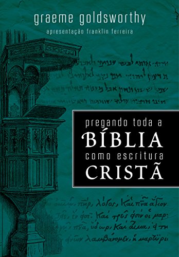 Imagen de archivo de Pregando Toda a Bblia Como Escritura Crist (Portuguese Edition) a la venta por Books Unplugged