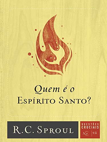 Stock image for Quem  o Esprito Santo?: Volume 12 (Questes Cruciais) for sale by Revaluation Books