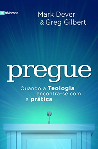 Stock image for Pregue: quando a teologia encontra-se com a prtica (Portuguese Edition) for sale by Book Deals