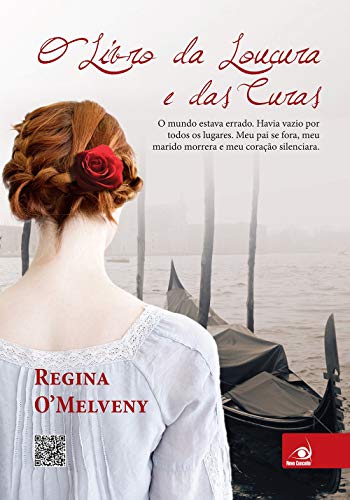 Stock image for livro o livro da loucura e das curas regina omelveny for sale by LibreriaElcosteo