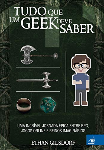 Stock image for livro tudo que um geek deve saber ethan gilsdorf Ed. 2015 for sale by LibreriaElcosteo