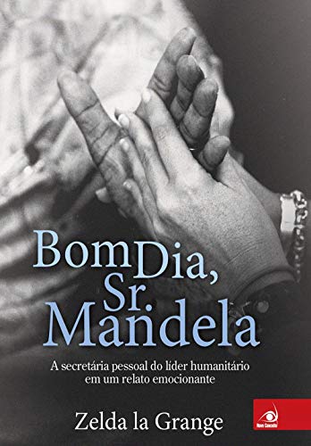 Stock image for livro bom dia sr mandela zelda la grange Ed. 2015 for sale by LibreriaElcosteo