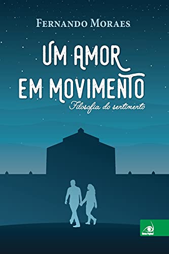 Stock image for Um amor em movimento -Language: portuguese for sale by GreatBookPrices