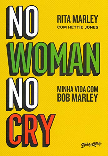 Beispielbild fr No Woman No Cry - Minha vida com Bob Marley (Em Portugues do Brasil) zum Verkauf von GF Books, Inc.