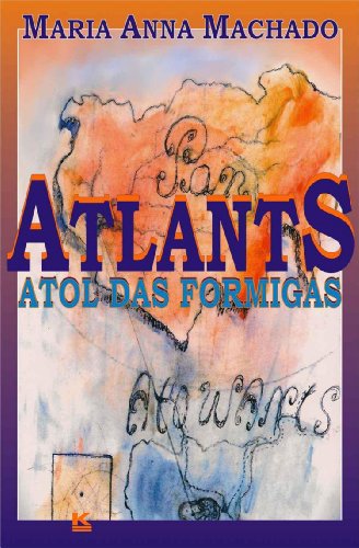 9788581800783: Atlants - Atol das formigas (Portuguese Edition)