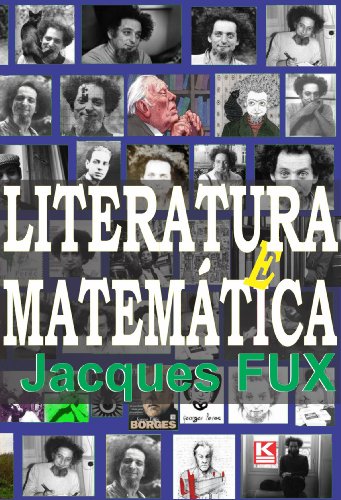 9788581801247: Literatura e matematica: Jorge Luis Borges, Georges Perec e o OULIPO