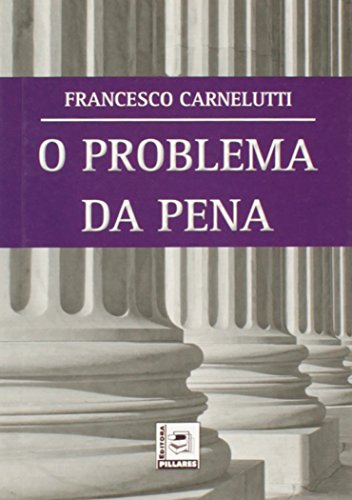 Stock image for livro o problema da pena francesco carnelutti 2015 for sale by LibreriaElcosteo