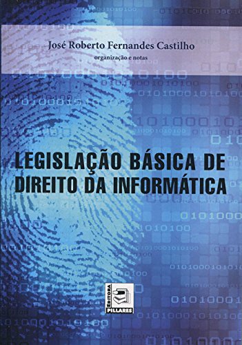 Stock image for livro legislaco basica de direito da informatica jose roberto fernandes castilho org 2016 for sale by LibreriaElcosteo