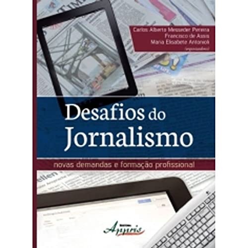 Stock image for livro desafios do jornalismo carlos alberto messeder pereira e outros org 2014 for sale by LibreriaElcosteo