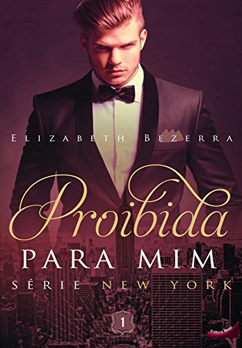 Stock image for livro proibida para mim serie new york 1 elizabeth bezerra 2014 for sale by LibreriaElcosteo
