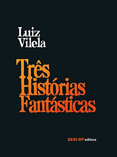 Stock image for Trs Histrias Fantsticas for sale by Livraria Ing