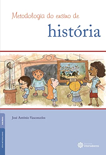 Stock image for livro metodologia do ensino de historia jose antonio vasconcelos 2012 for sale by LibreriaElcosteo