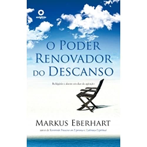 9788582181751: O Poder Renovador do Descanso