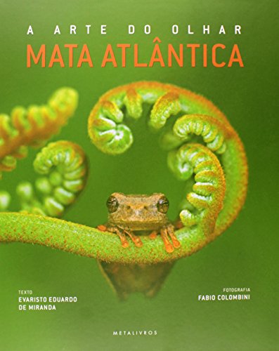 Stock image for A Arte do Olhar. Mata Atlntica for sale by Antiquariat Armebooks
