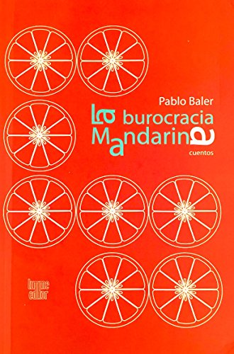 Stock image for la burocracia mandarina pablo baler for sale by LibreriaElcosteo