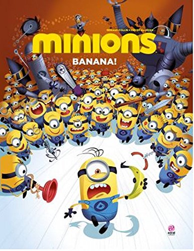 Stock image for minions banana renaud collin e didier ah koon Ed. 2015 for sale by LibreriaElcosteo