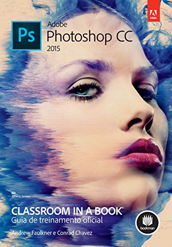 Stock image for livro adobe photoshop cc 2025 classroom in a book guia de treinamento oficial andrew faulk for sale by LibreriaElcosteo