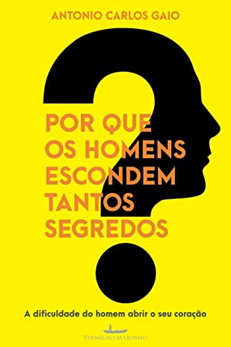 Stock image for Por que os homens escondem tantos segredos? (Portuguese Edition) for sale by Lucky's Textbooks