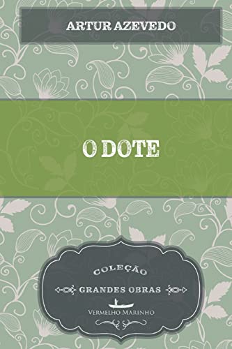 Stock image for O dote (Portuguese Edition) for sale by Lucky's Textbooks