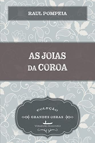 Stock image for As joias da coroa (Portuguese Edition) for sale by Lucky's Textbooks