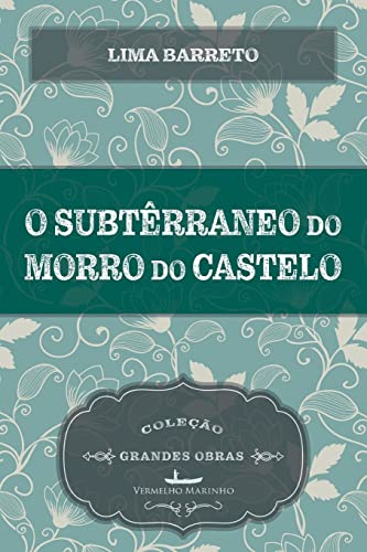 Beispielbild fr O subterrneo do morro do castelo (Portuguese Edition) zum Verkauf von GF Books, Inc.