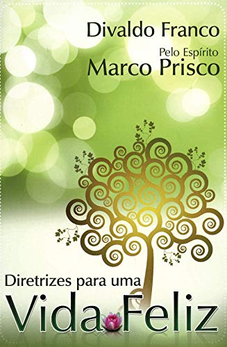 Stock image for Diretrizes para uma Vida Feliz (Portuguese Edition) for sale by Books Unplugged