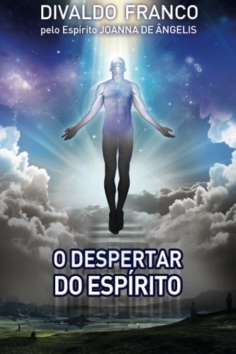 Imagen de archivo de O Despertar do Esprito: Srie Psicolgica Joanna de ngelis (Portuguese Edition) a la venta por Ergodebooks