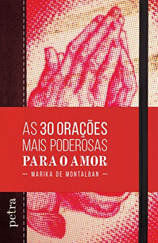 Beispielbild fr livro as 30 oracoes mais poderosas para o amor zum Verkauf von LibreriaElcosteo