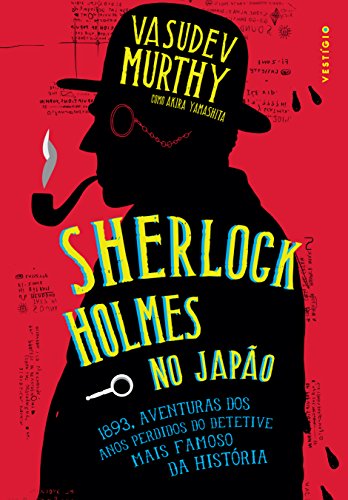 Beispielbild fr livro sherlock holmes no japo 1983 aventuras dos anos perdidos do detetive mais famoso da zum Verkauf von LibreriaElcosteo