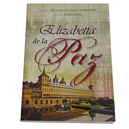 Stock image for Elizabetta de la Paz for sale by WorldofBooks