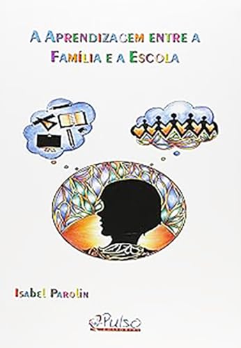 Imagen de archivo de a aprendizagem entre a familia e a escola a la venta por LibreriaElcosteo