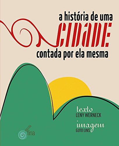 9788583130062: Historia De Uma Cidade Contada Por Ela Mesma, A