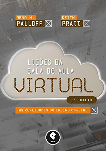 Stock image for livro licoes da sala de aula virtual rena m palloff e keith pratt 2015 for sale by LibreriaElcosteo