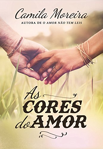 Stock image for livro as cores do amor camila moreira Ed. 2017 for sale by LibreriaElcosteo