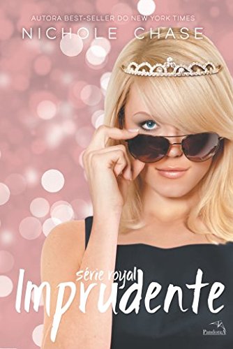 Stock image for livro imprudente serie royal livro 2 nichole chase 2015 for sale by LibreriaElcosteo