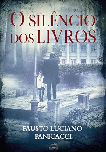 9788584423927: O Silencio Dos Livros (Em Portugues do Brasil)