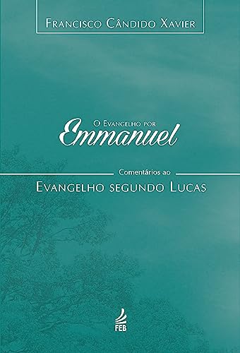 9788584850433: O Evangelho Por Emmanuel (Em Portugues do Brasil)