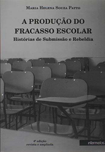 9788584990214: A Produao Do Fracasso Escolar