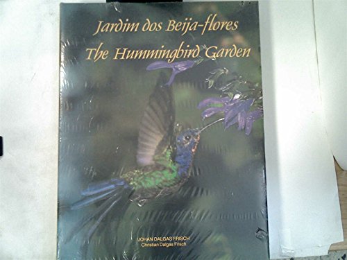 Stock image for Jardim dos Beija-flores / The Hummingbird Garden (Portuguese and English Edition) for sale by Weird Books