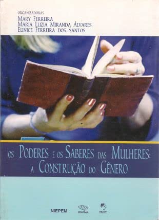 Imagen de archivo de Os saberes e os poderes das mulheres : a construo do gnero. a la venta por Ventara SA