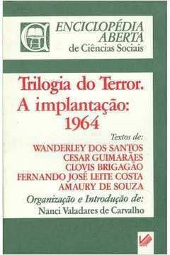 Imagen de archivo de Trilogia do terror: a implantação, 1964 a la venta por West With The Night