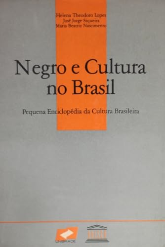 Beispielbild fr NEGRO E CULTURA NO BRASIL; Pequena Enciclopedia da Cultura Brasileira zum Verkauf von Libros Latinos