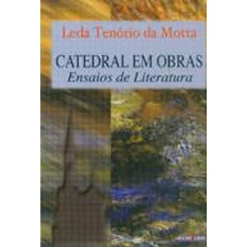 Stock image for Catedral em Obras. Ensaios de Literatura. for sale by La Librera, Iberoamerikan. Buchhandlung