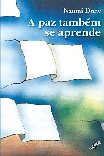 Stock image for livro a paz tambem se aprende naomi drew 1990 for sale by LibreriaElcosteo