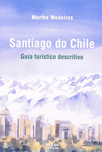 Stock image for Santiago do Chile - Crnicas e Dicas de Viagem for sale by Luckymatrix